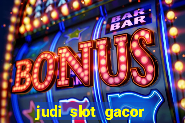 judi slot gacor hari ini