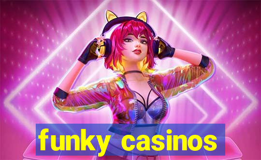 funky casinos