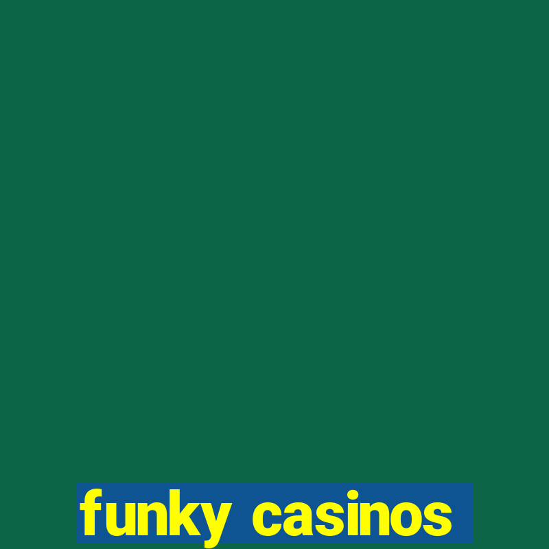 funky casinos