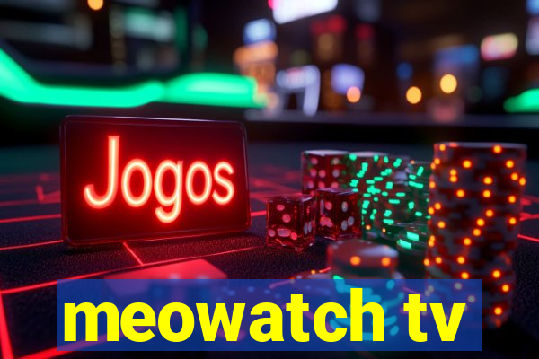 meowatch tv