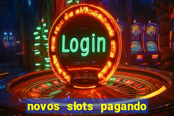 novos slots pagando no cadastro