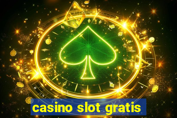 casino slot gratis