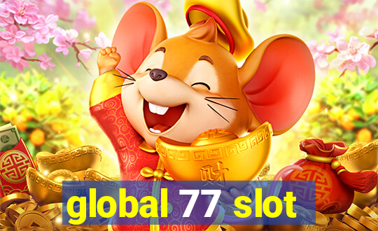 global 77 slot