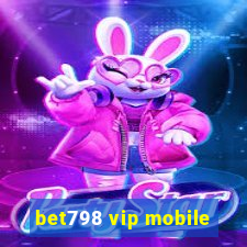 bet798 vip mobile