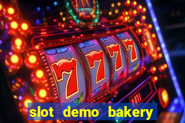 slot demo bakery bonanza pg soft