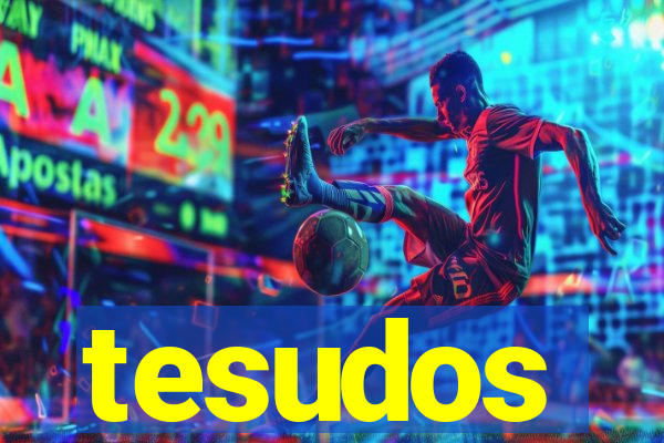 tesudos