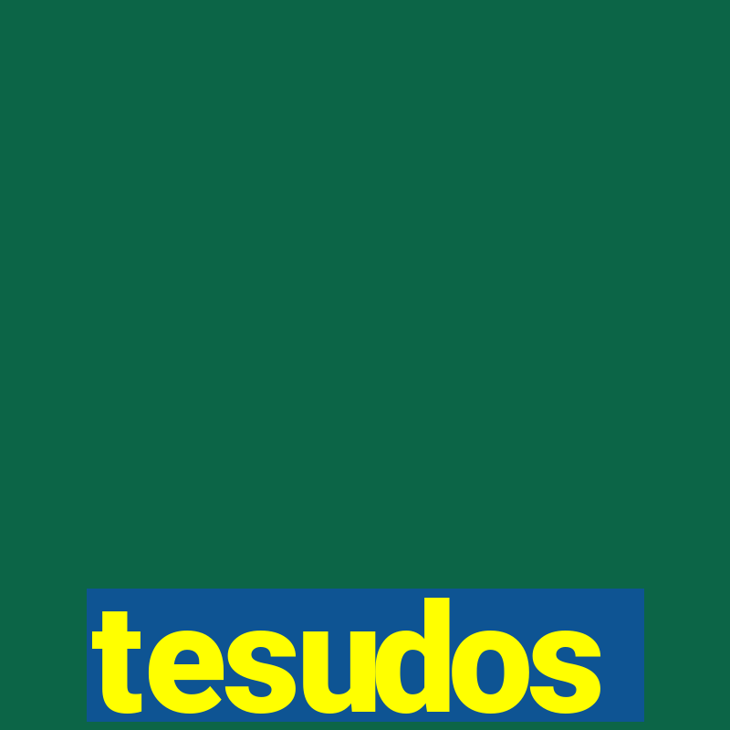 tesudos