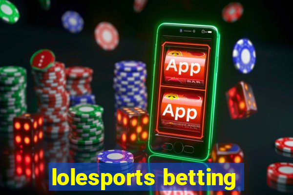 lolesports betting