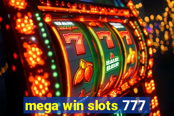 mega win slots 777