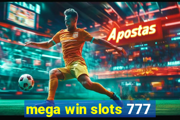 mega win slots 777