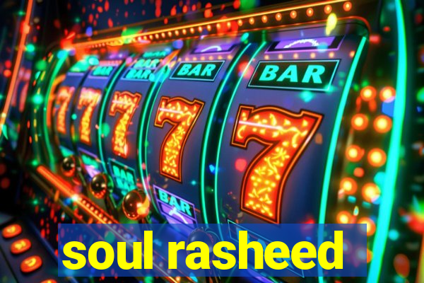 soul rasheed