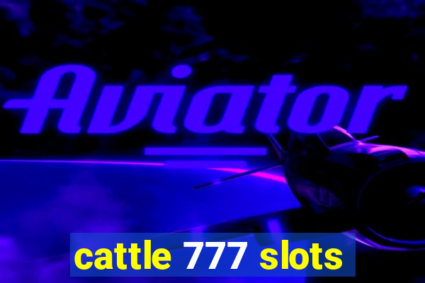 cattle 777 slots