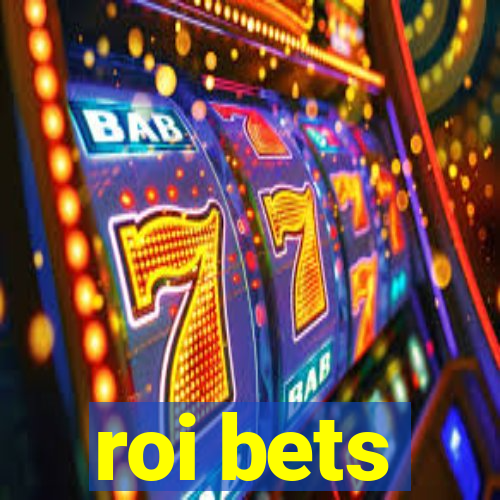 roi bets