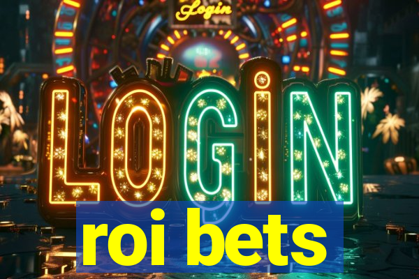 roi bets