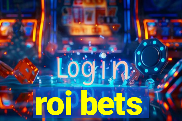 roi bets