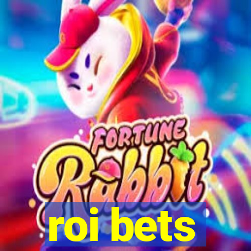 roi bets