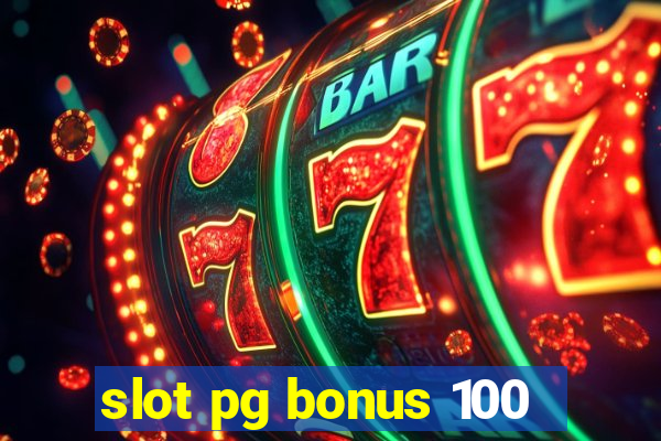 slot pg bonus 100