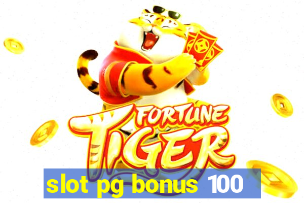 slot pg bonus 100