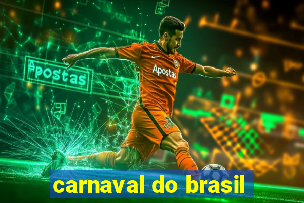 carnaval do brasil