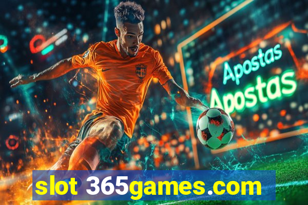 slot 365games.com