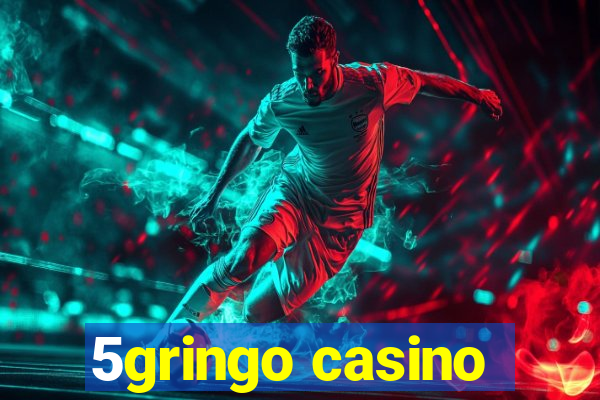 5gringo casino