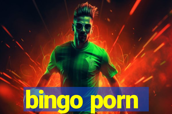 bingo porn