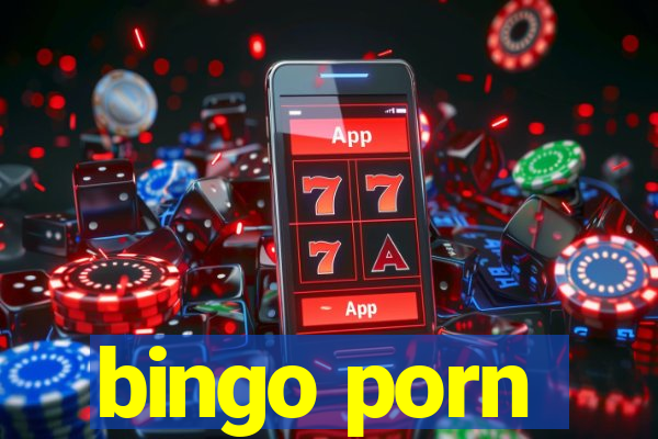 bingo porn