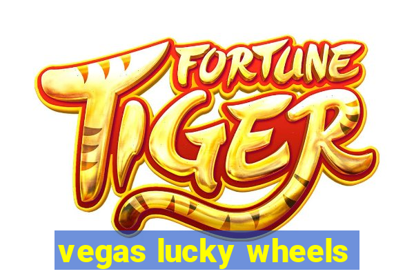 vegas lucky wheels