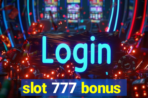 slot 777 bonus