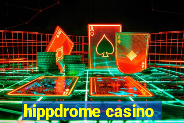 hippdrome casino