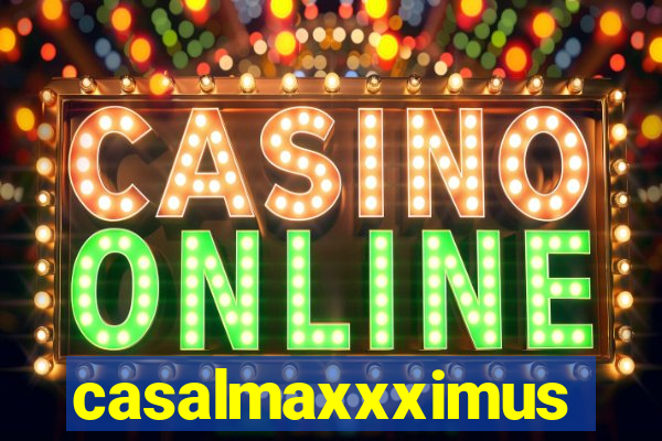 casalmaxxximus