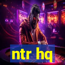 ntr hq