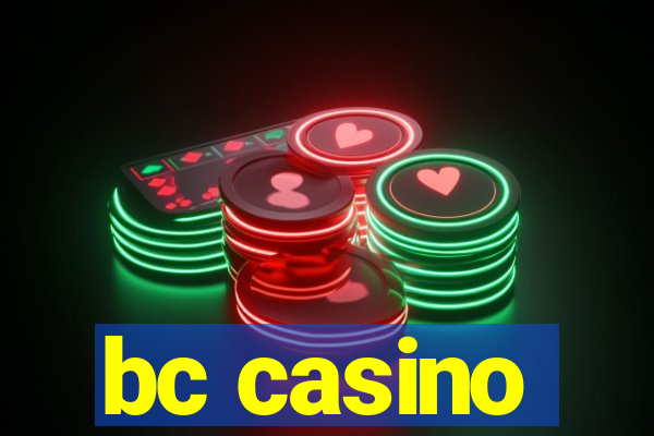 bc casino