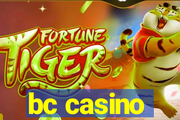 bc casino