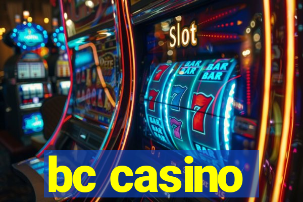 bc casino