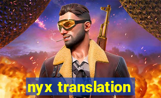 nyx translation