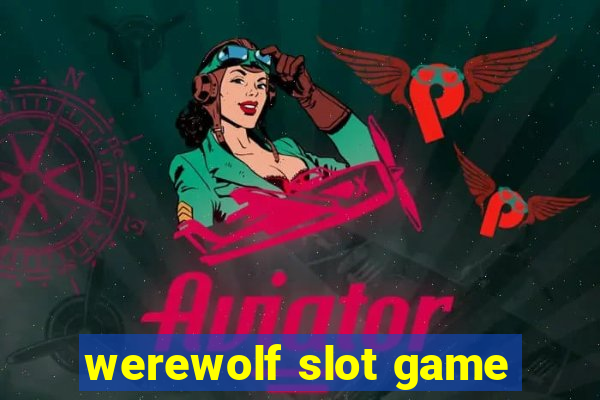 werewolf slot game