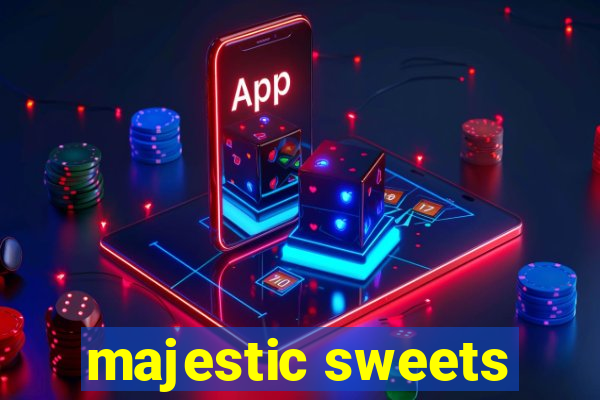 majestic sweets