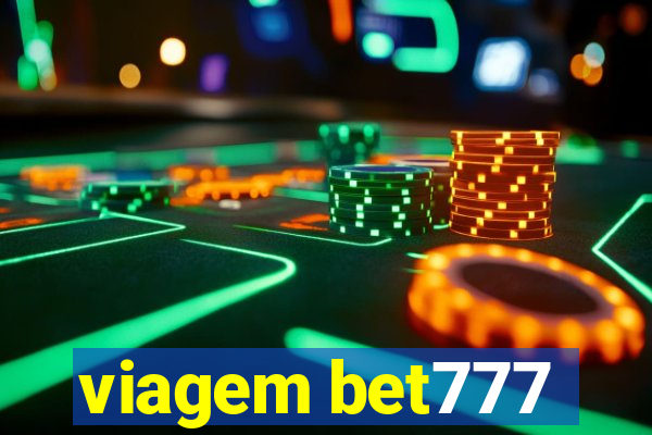 viagem bet777