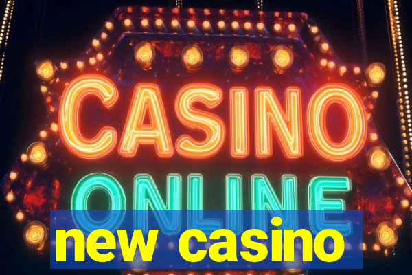 new casino