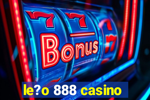 le?o 888 casino