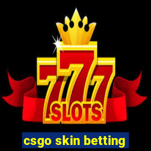 csgo skin betting