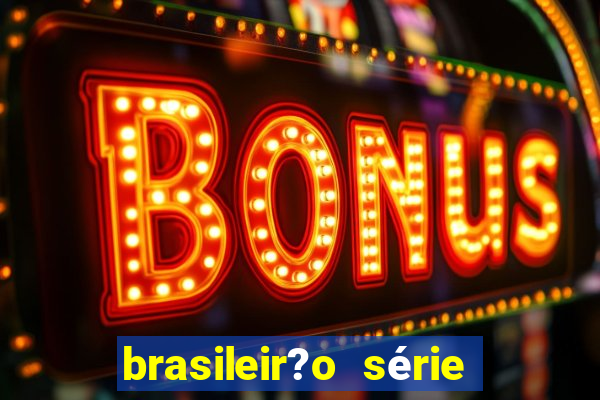 brasileir?o série a de hoje