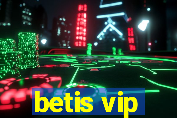 betis vip