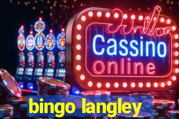 bingo langley