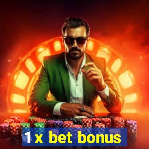 1 x bet bonus