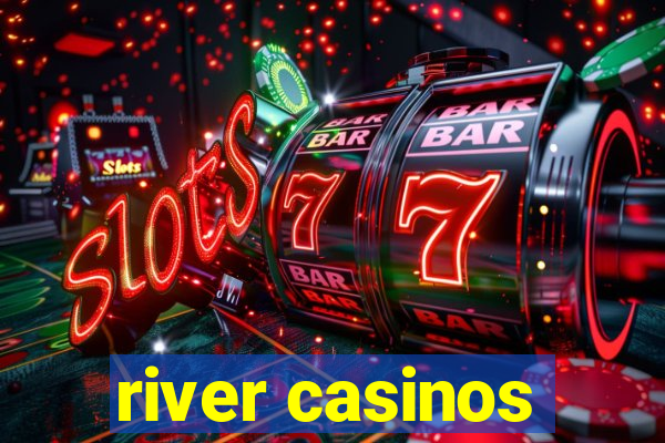 river casinos