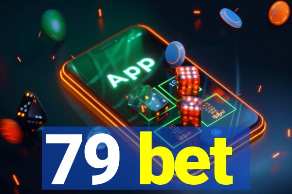 79 bet