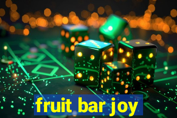 fruit bar joy