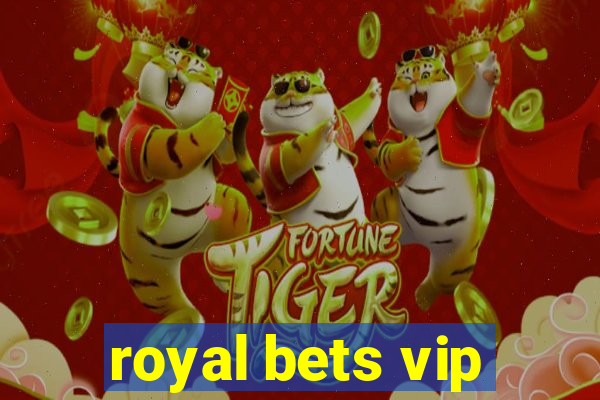 royal bets vip